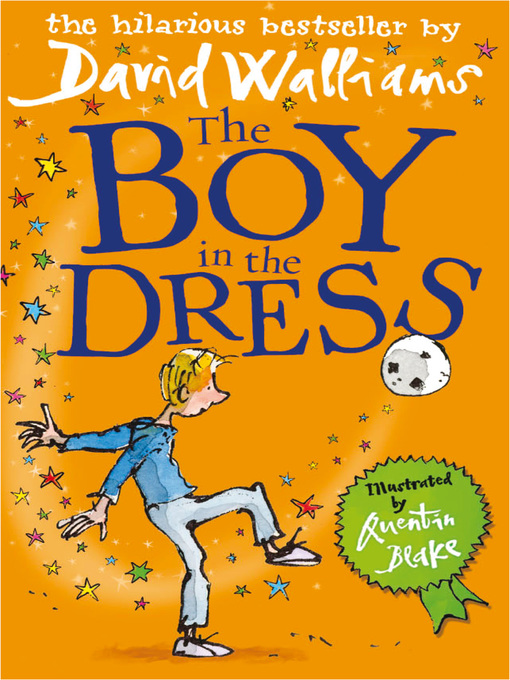 Détails du titre pour The Boy in the Dress par David Walliams - Disponible